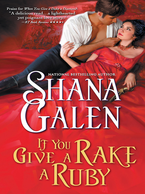 Title details for If You Give a Rake a Ruby by Shana Galen - Wait list